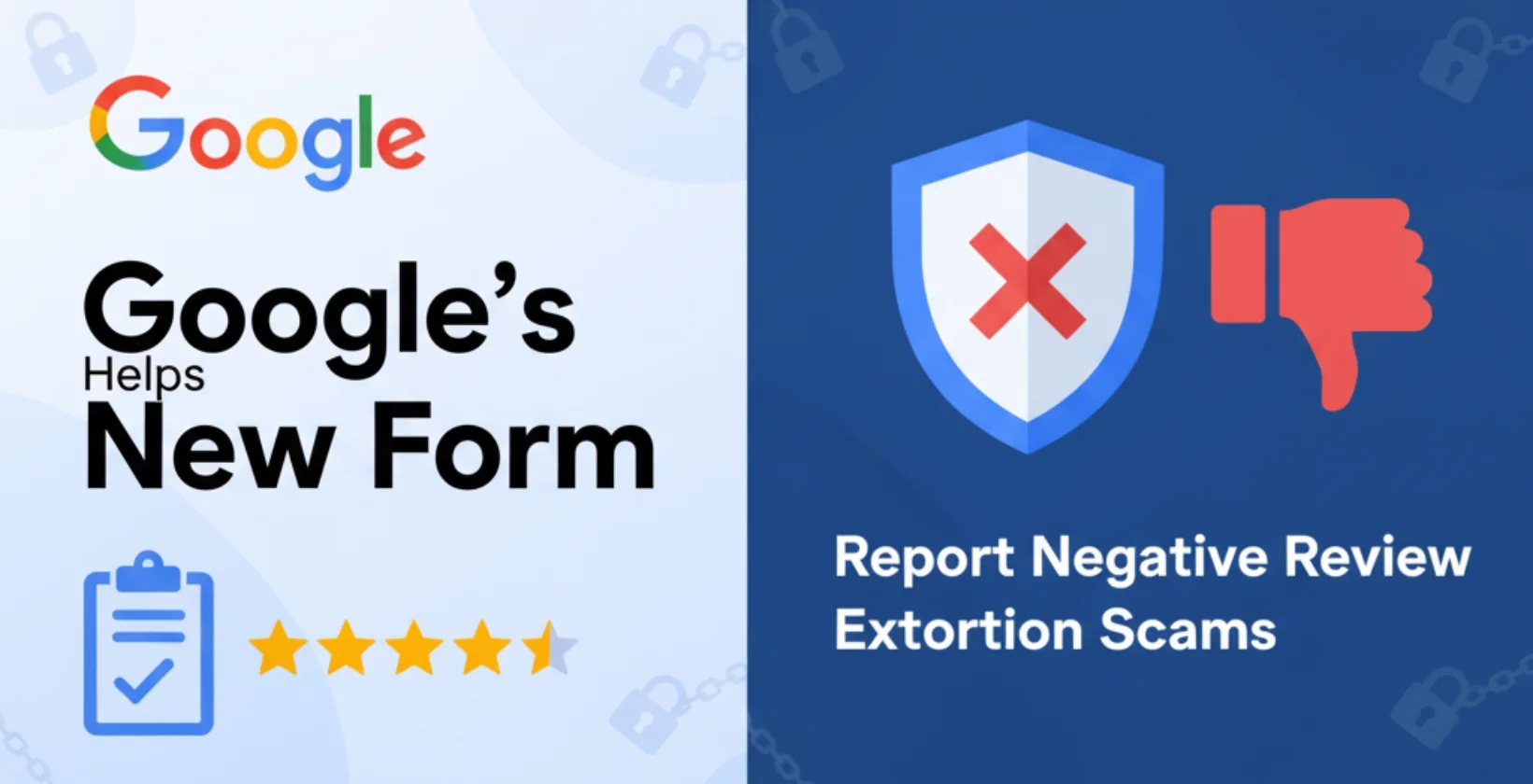 Google’s New Form Helps Businesses Report Negative Review Extortion Scams